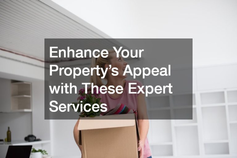 Enhance Your Property’s Appeal with These Expert Services